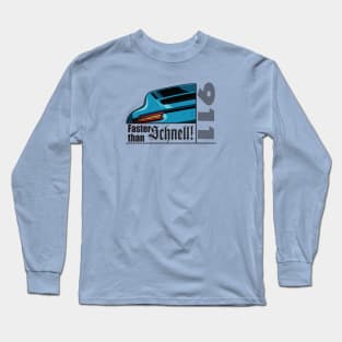 Faster than Schnell! Long Sleeve T-Shirt